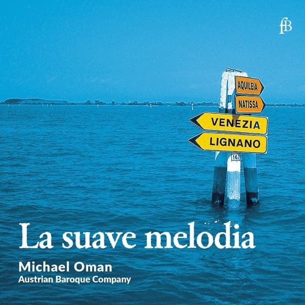 Austrian Baroque Company, Michael Oman - La Suave Melodia (CD)