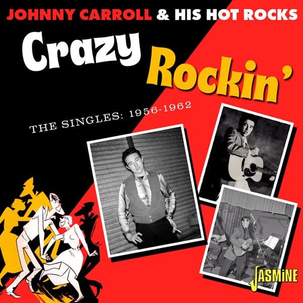 Johnny Carroll & His Hot Rocks - Crazy Rockin (CD)