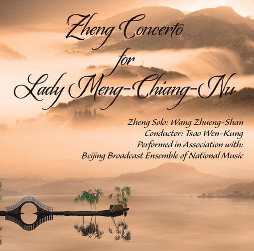 Wang Zhueng-shan & Tsao Wen-kung - Zheng Concerto For Lady Meng-chiang-nnu