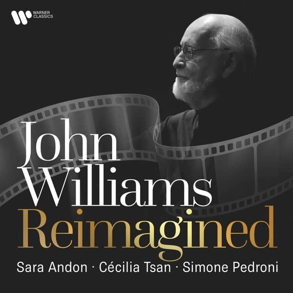 Sara Andon, Cécilia Tsan & Simone Pedroni - John Williams Reimagined (2 CD)