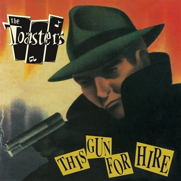 Toasters - This Gun For Hire (LP)