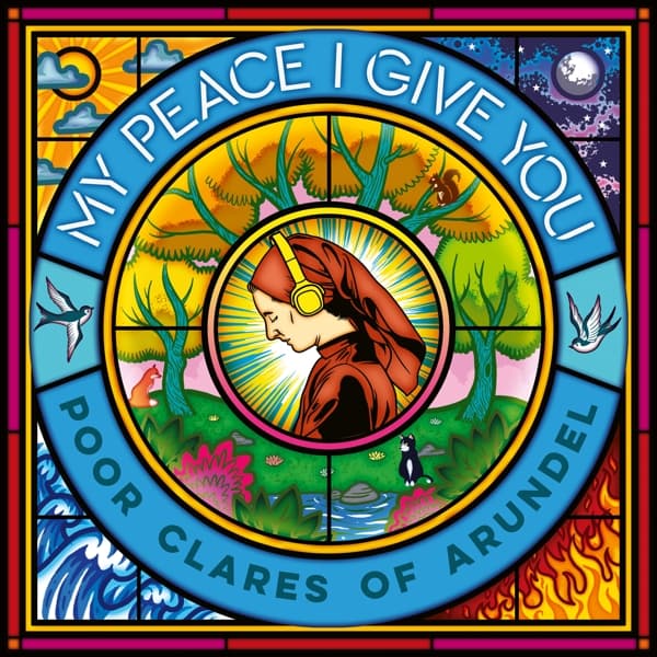 Poor Clares Of Arundel - My Peace I Give You (CD)