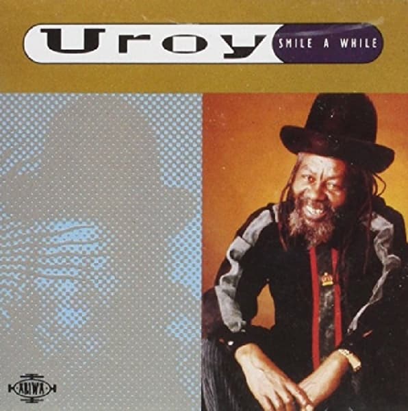 U-Roy - Smile A While