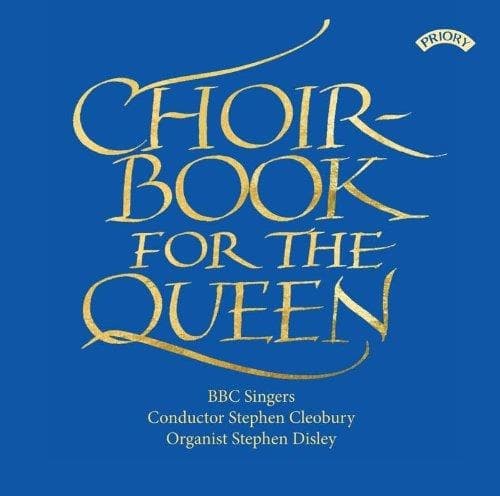 Various Composers: Choirbook For The Queen: Works By Bedford Bingham Burrell Maxwell Davies R Panufnik Tavener Rutter And Others