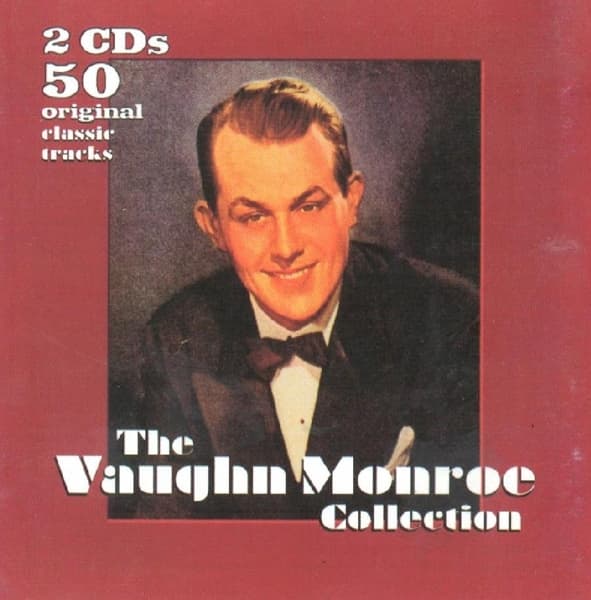 Vaughn Monroe - The Vaughn Monroe Collection (2 CD)