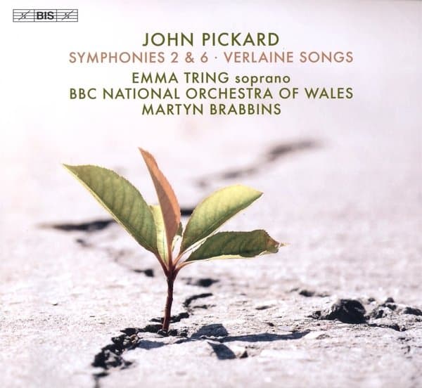 Emma Tring, BBC National Orchestra Of Wales, Martyn Brabbins - Pickard: Symphonies 2 & 6, Verlaine Songs (SACD)