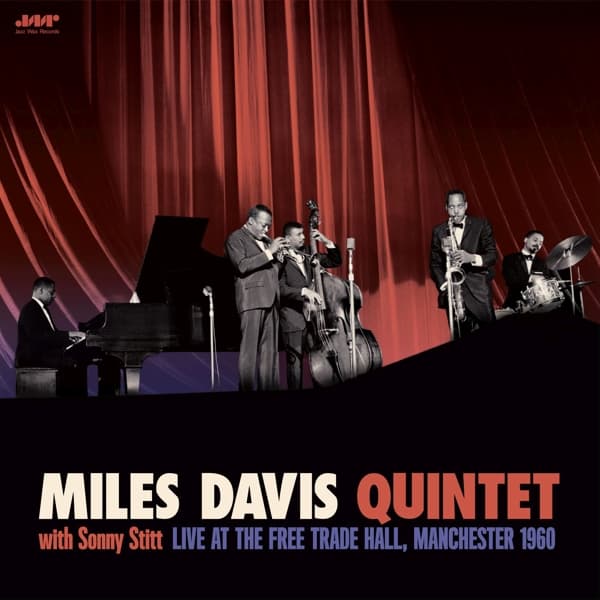 Miles Davis Quintet - With Sonny Stitt: Live At The Free Trade Hall, Manchester (2 LP)