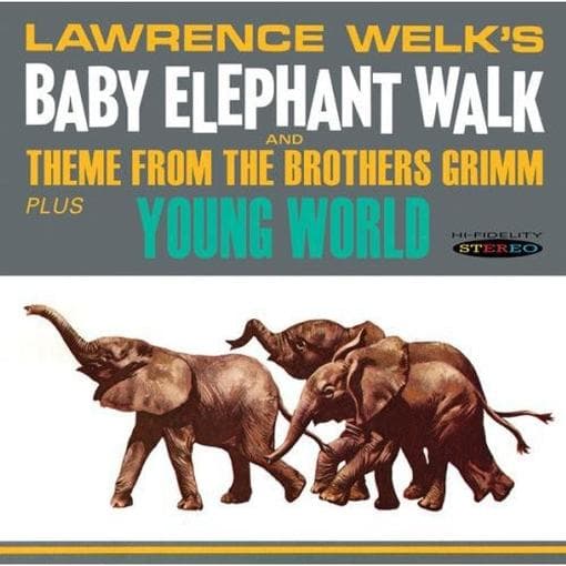 Lawrence Welk - Baby Elephant Walk / Young World