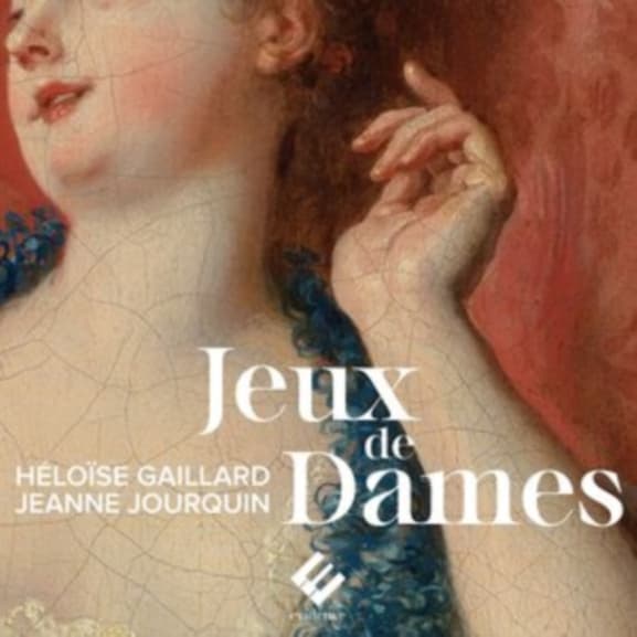 Héloïse Gaillard & Ensemble Amarillis - Jeux De Dames à La Cour (CD)