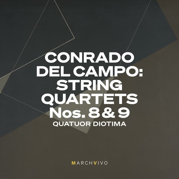 Quatuor Diotima - Conrado Del Campo: String Quartets Nos. 8 & 9 (Live) (2 CD)