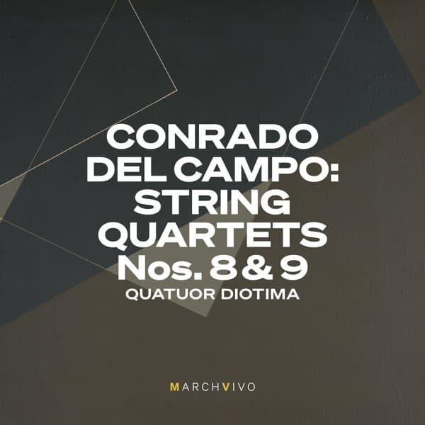 Quatuor Diotima - Conrado Del Campo: String Quartets Nos. 8 & 9 (Live) (2 CD)