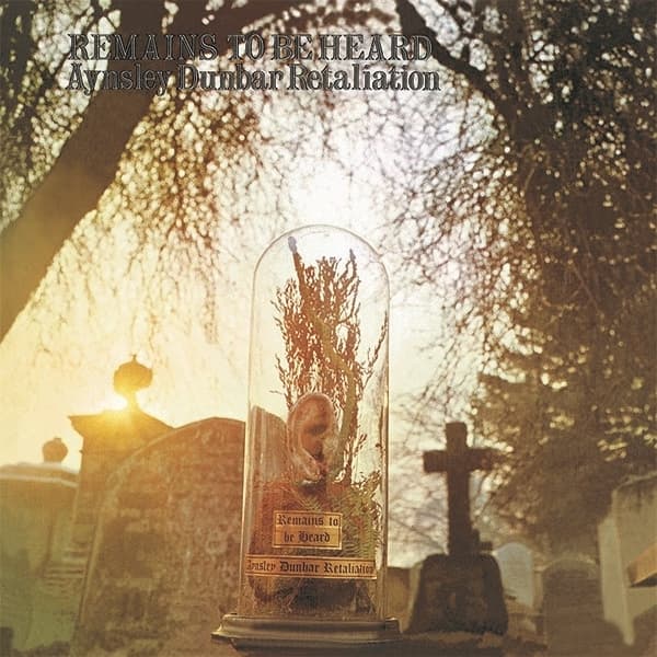 The Aynsley Dunbar Retaliation - Remains To Be Heard (CD)