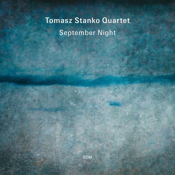 Marcin Wasilewski, Michal Miskiewicz & Slawomir Kurkiewicz - September Night (CD)