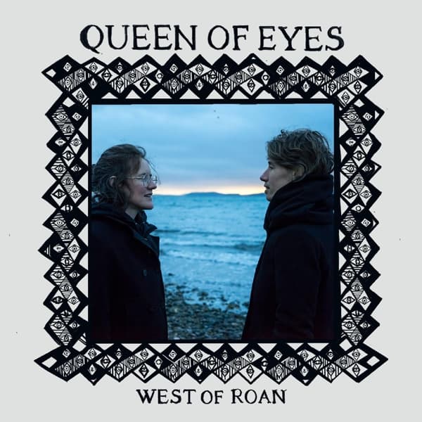 West Of Roan - Queen Of Eyes (CD)
