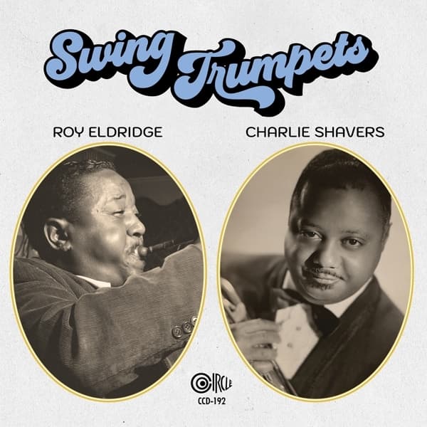 Roy Eldridge & Charlie Shavers - Swing Trumpets (CD)