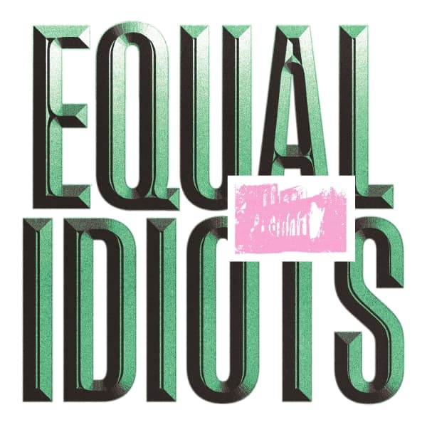 Equal Idiots - Equal Idiots (CD)