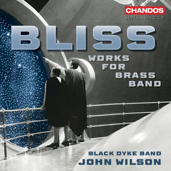 Black Dyke Band & John Wilson - Bliss Music For Brass Band (SACD)