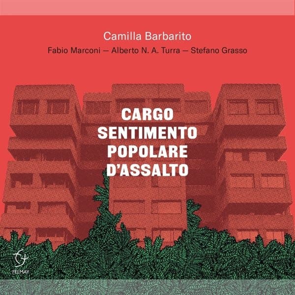 Camilla Barbarito - Cargo Sentimento Popolare D'Assalto (CD)