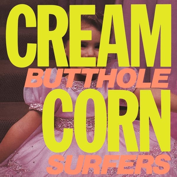 Butthole Surfers - Cream Corn From The Socket Of Davis (12" Single)