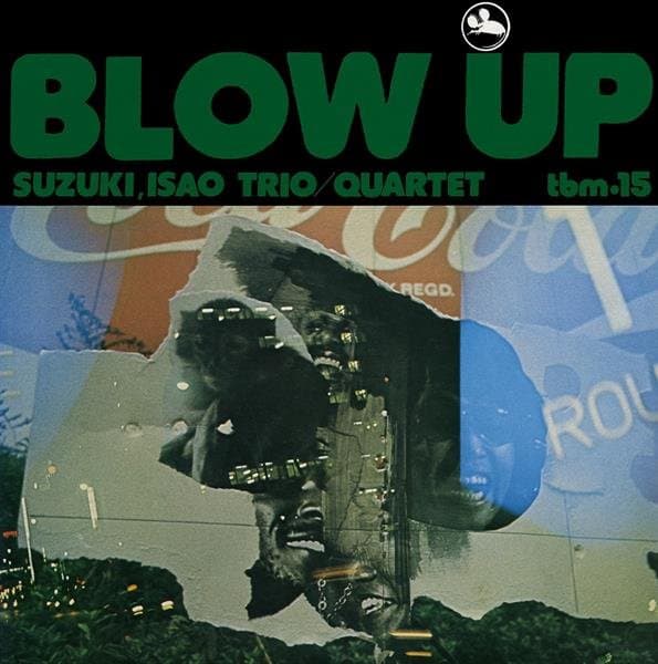 Isao Suzuki Trio/Quartet - Blow Up (LP)