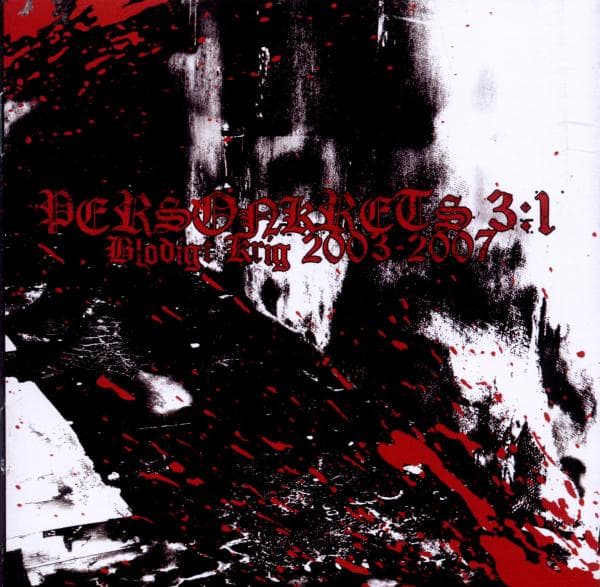 Personkrets 3:1 - Blodigt Krig 2003-2007 (CD)