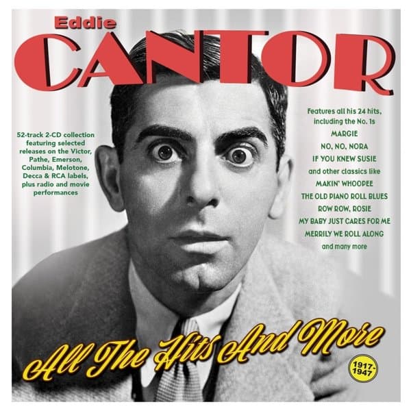 Eddie Cantor - All The Hits And More 1917-47 (2 CD)
