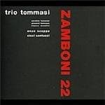 Tommasi Trio - Zamboni 22