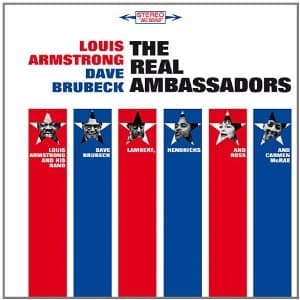 Louis Armstrong And His Band, Dave Brubeck, Lambert, Hendricks & Ross and Carmen McRae - The Real Ambassadors (CD) (Remastered)