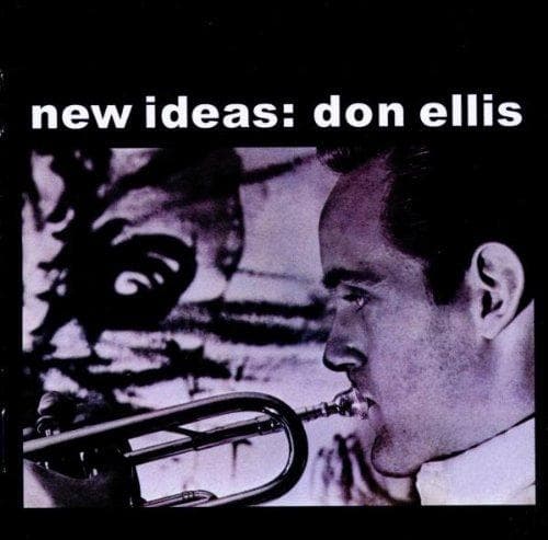 Don Ellis - New Ideas: Don Ellis