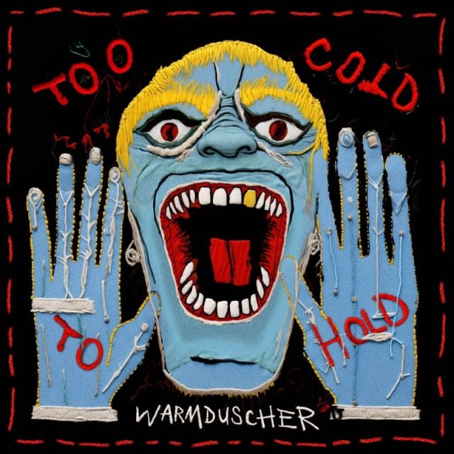 Warmduscher - Too Cold To Hold (CD)