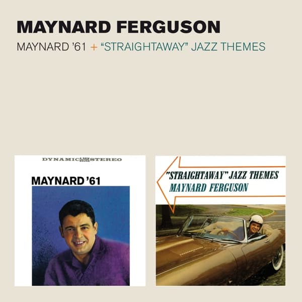 Maynard Ferguson - Maynard '61 + Straightway Jazz Themes (CD) (Remastered)