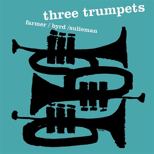 Art Farmer, Donald Byrd & Idrees Sulieman - Three Trumpets (LP)