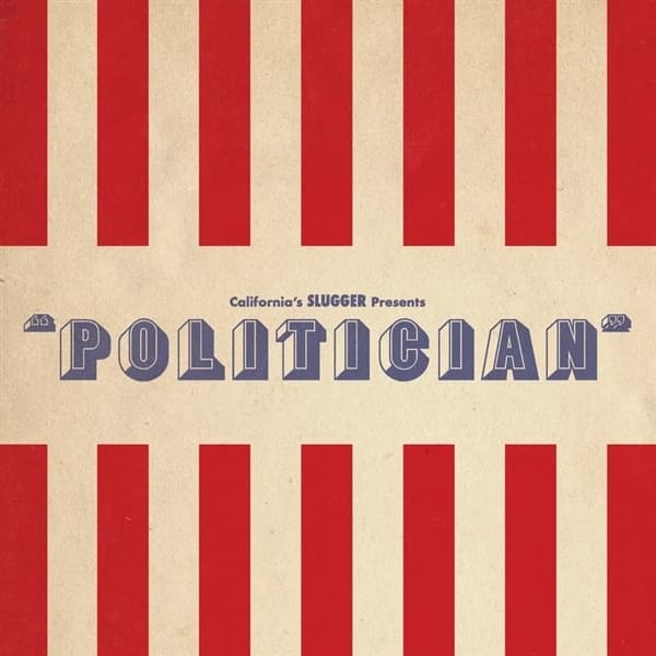 Slugger - Politician (7" Single)