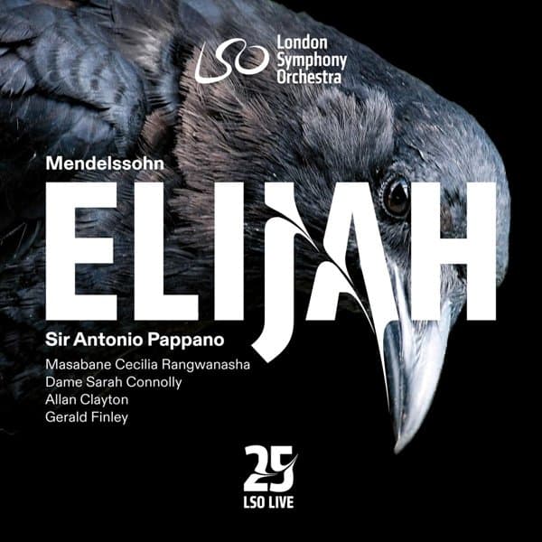 London Symphony Orchestra, Antonio Pappano - Mendelssohn: Elijah (2 SACD)