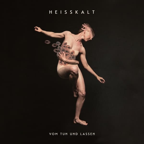 Heisskalt - Vom Tun Und Lassen (LP)