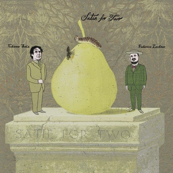 Chema Saiz & Fedrico Lechner - Satie For Two (CD)