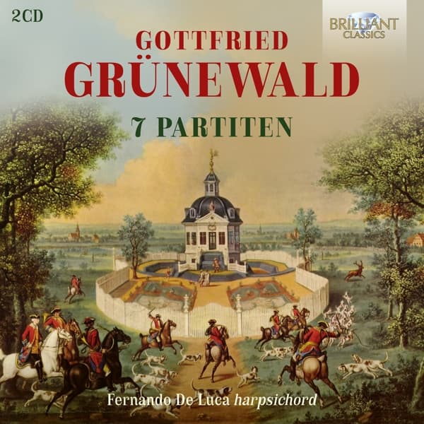 Fernando De Luca - Gottfried Grünewald: 7 Partiten (2 CD)