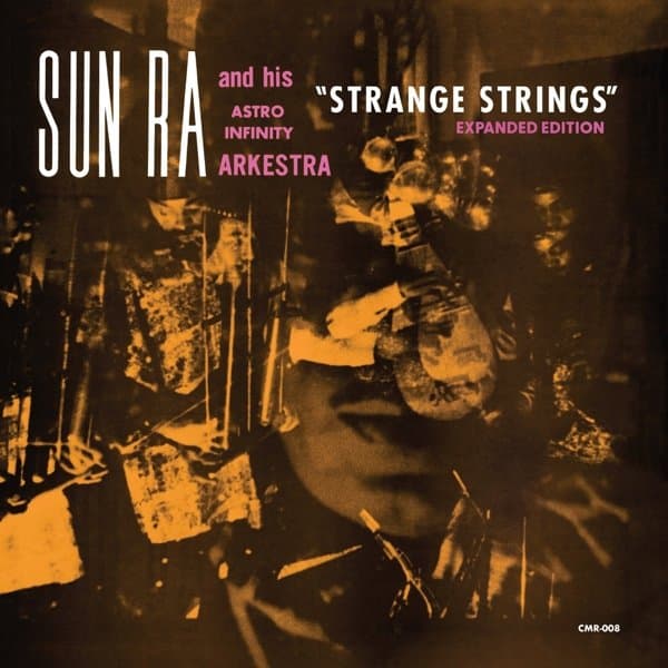 Sun Ra - Strange Strings (CD) (Expanded Edition)
