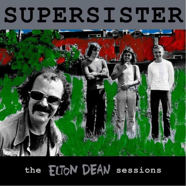 Supersister - The Elton Dean Sessions (CD)
