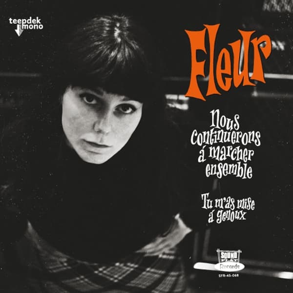 Fleur - Nous Continuerons A Marcher Ensemble (7" Single)