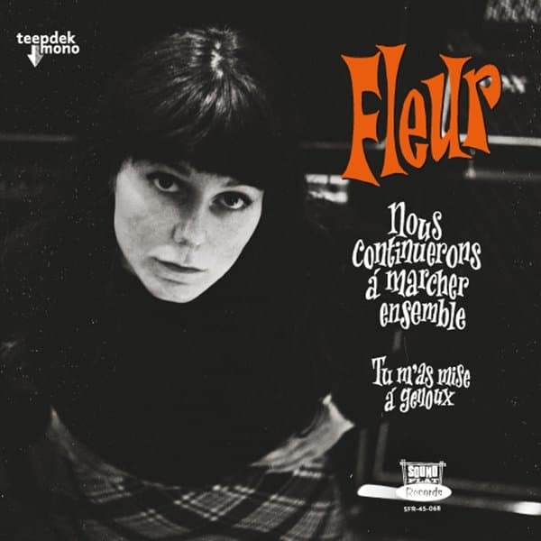 Fleur - Nous Continuerons A Marcher Ensemble (7" Single)