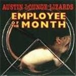 Austin Lounge Lizards - Employee of The Month
