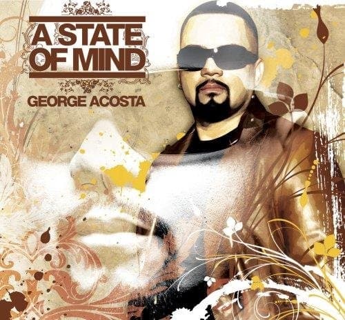 George Acosta - State Of Mind