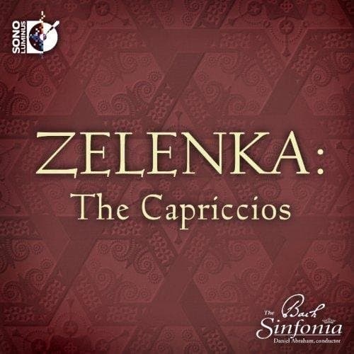 Jan Dismas Zelenka - Zelenka: The Capriccios