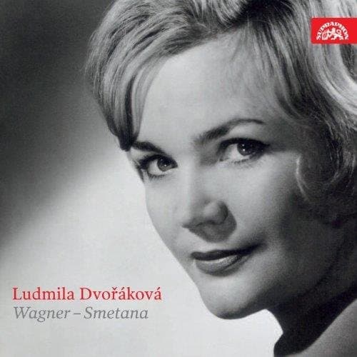 Ludmila Dvořáková, Prague State Opera Orchestra, Rudolf VaSata - Ludmila Dvořáková Wagner - Smetana (CD)