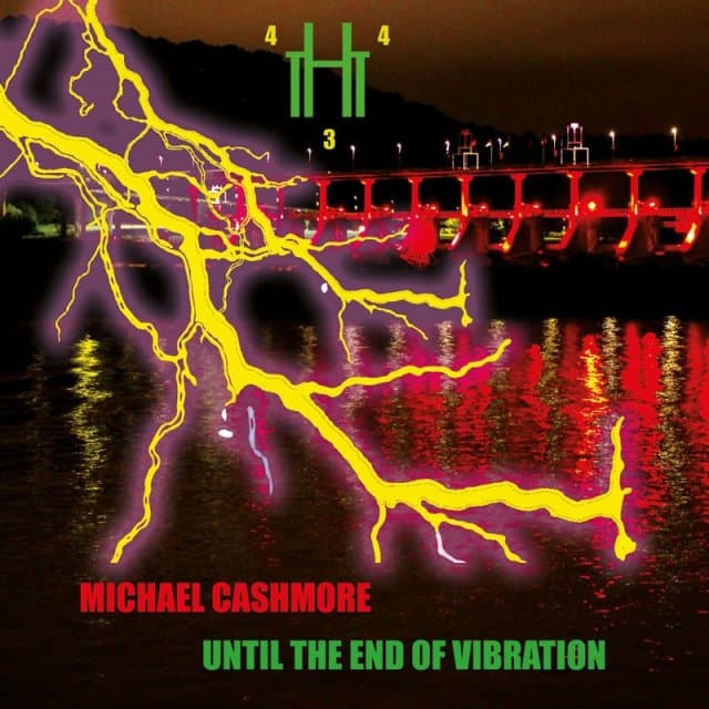 Michael Cashmore - Until The End Of Vibration (CD)
