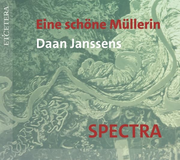 Spectra - Janssens: Eine Schöne Müllerin (CD)