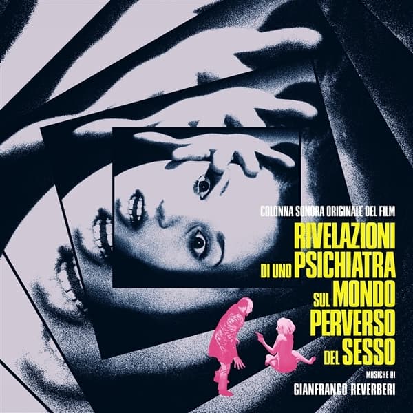 Gianfranco Reverberi - Rivelazioni Di Uno Psichiatra Sul Mondo Perverso Del Sesso (2 LP) (Original Soundtrack)