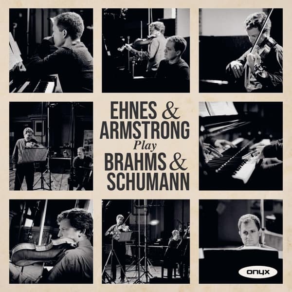 James Ehnes & Andrew Armstrong - Ehnes & Armstrong Play Brahms & Schumann (CD)