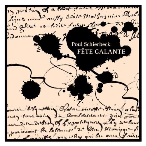 Schonwandt & Skovhus & Beck - Schierbeck: Fete Galante (2 SACD)